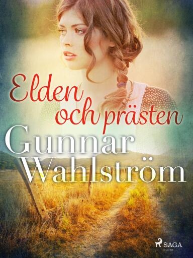 Portada del libro «Elden och prästen», de Gunnar Wahlström