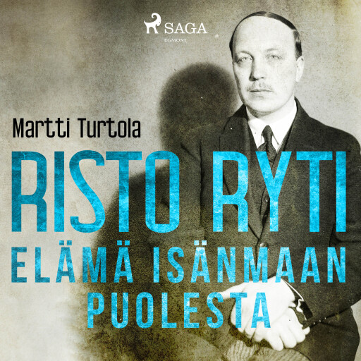 Portada del audiolibro «Risto Ryti: Elämä isänmaan puolesta», de Martti Turtola