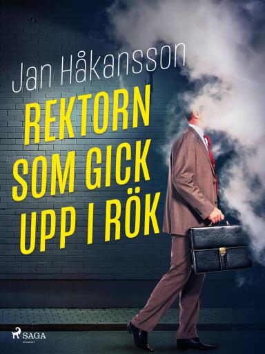 Portada del libro «Rektorn som gick upp i rök», de Jan Håkansson