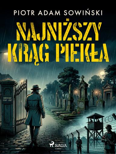 Portada del libro «Najniższy krąg piekła», de Piotr Adam Sowiński