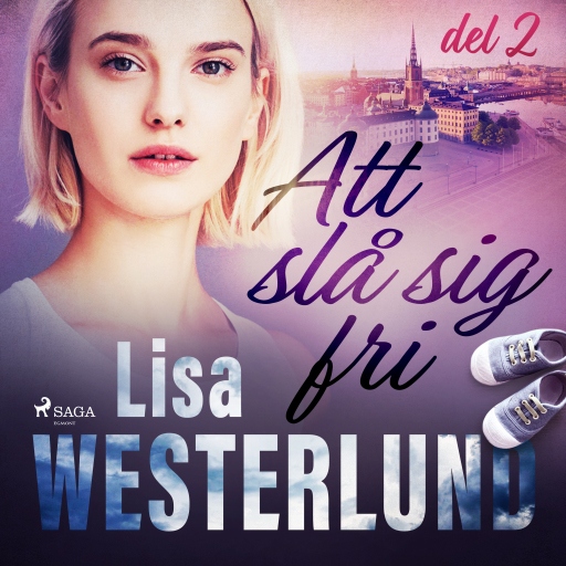 Portada del audiolibro «Att slå sig fri del 2», de Lisa Westerlund