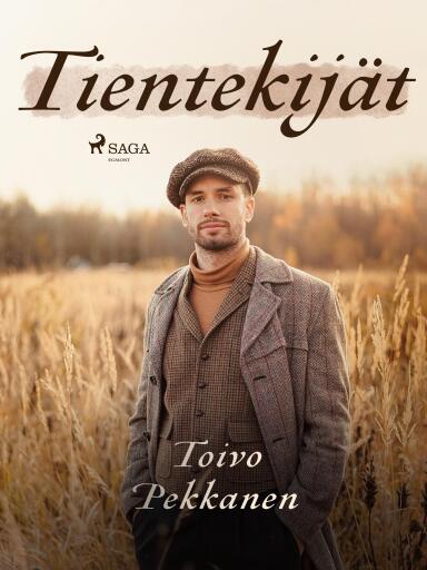 Portada del libro «Tientekijät», de Toivo Pekkanen