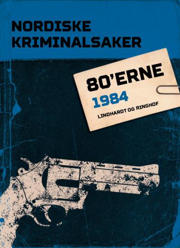 Portada del libro «Nordiske Kriminalsaker 1984», de Diverse
