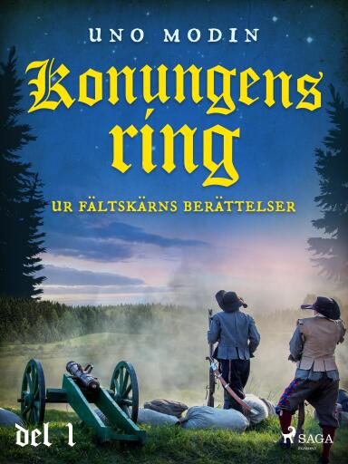 Portada del libro «Konungens ring : ur Fältskärns berättelser, del 1.»