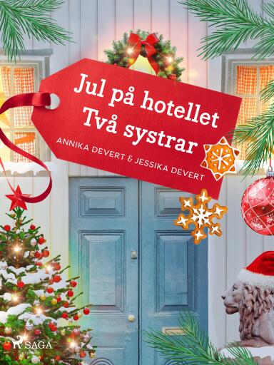 Portada del libro «Jul på hotellet Två systrar», de Jessika Devert, Annika Devert