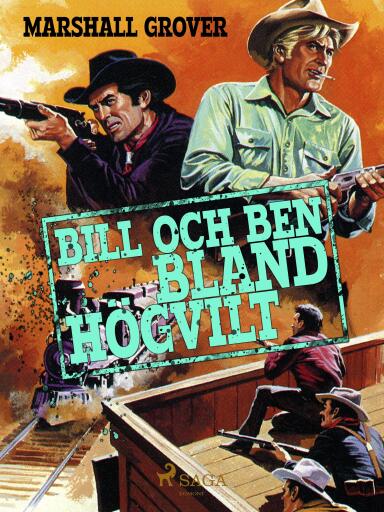 Portada del libro «Bill och Ben bland högvilt», de Marshall Grover