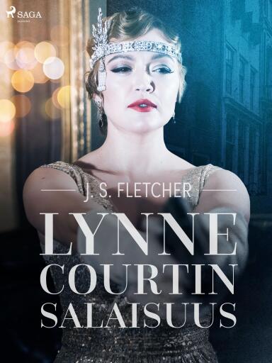 Portada del libro «Lynne Courtin salaisuus», de J.S. Fletcher