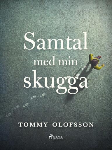Portada del libro «Samtal med min skugga», de Tommy Olofsson