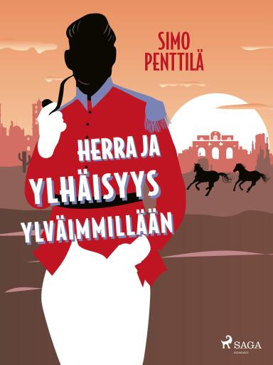 Portada del libro «Herra ja ylhäisyys ylväimmillään», de Simo Penttilä