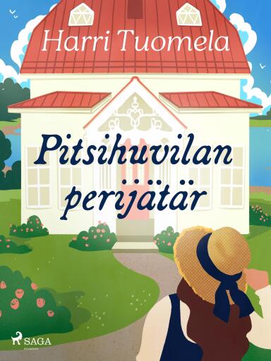 Portada del libro «Pitsihuvilan perijätär», de Harri Tuomela