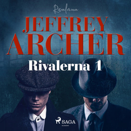 Portada del audiolibro «Rivalerna 1», de Jeffrey Archer