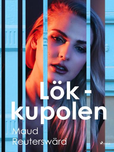 Portada del libro «Lökkupolen», de Maud Reuterswärd