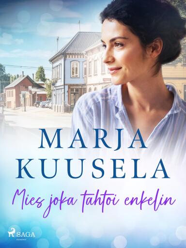 Portada del libro «Mies joka tahtoi enkelin», de Marja Kuusela
