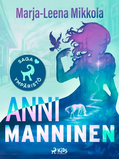 Portada del libro «Anni Manninen», de Marja-Leena Mikkola