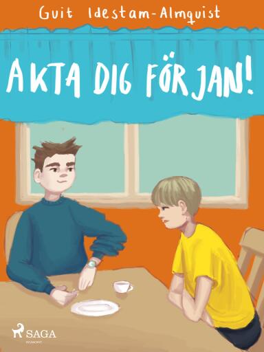 Portada del libro «Akta dej för Jan!», de Guit Idestam-Almquist