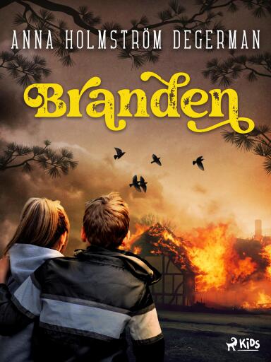Portada del libro «Branden», de Anna Holmström Degerman