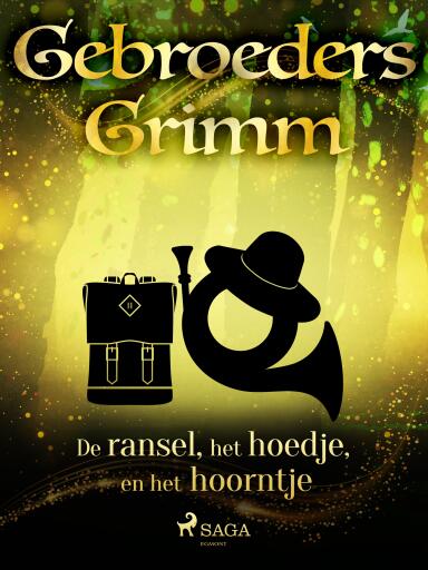 Portada del libro «De ransel, het hoedje en het hoorntje», de De gebroeders Grimm