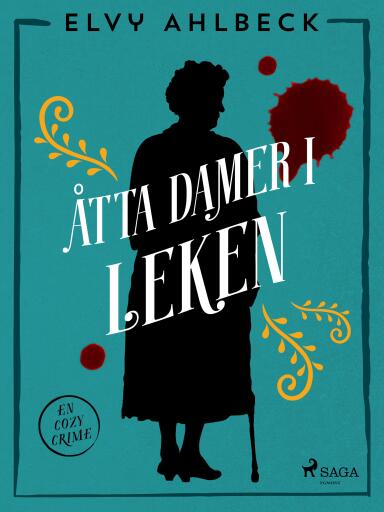 Portada del libro «Åtta damer i leken», de Elvy Ahlbeck