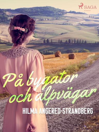 Portada del libro «På bygator och alpvägar», de Hilma Angered-Strandberg