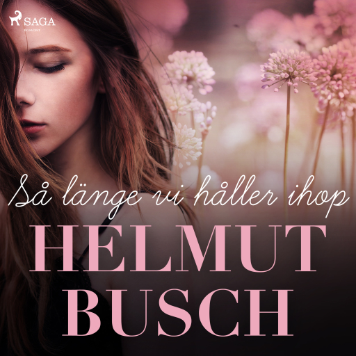 Portada del audiolibro «Så länge vi håller ihop», de Helmut Busch