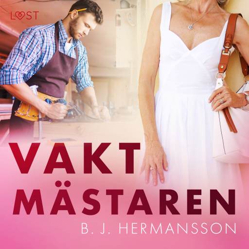 Portada del audiolibro «Vaktmästaren - erotisk novell», de B. J. Hermansson