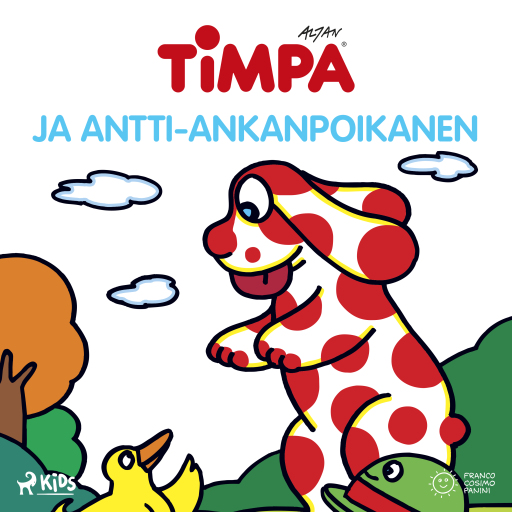 Portada del audiolibro «Timpa ja Antti-ankanpoikanen», de Altan