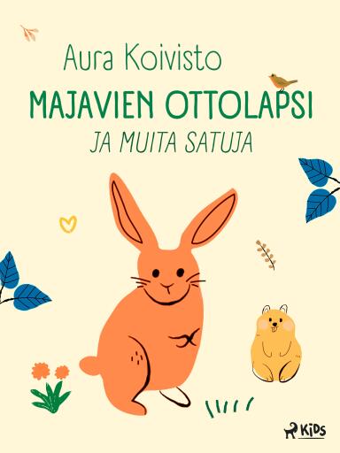 Portada del libro «Majavien ottolapsi ja muita satuja», de Aura Koivisto