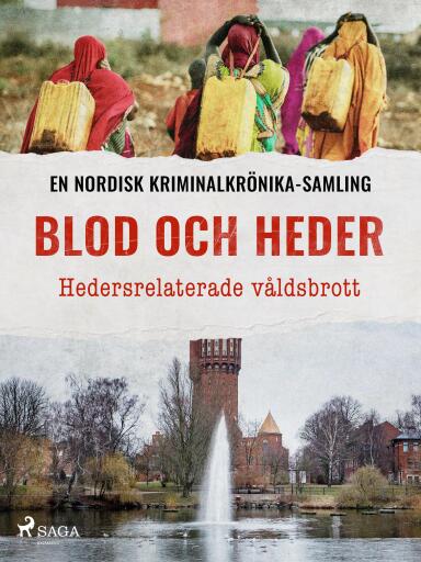 Portada del libro «Blod och heder – Hedersrelaterade våldsbrott», de Diverse