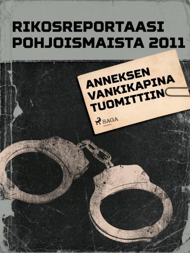 Portada del libro «Anneksen vankikapina», de Eri tekijöitä