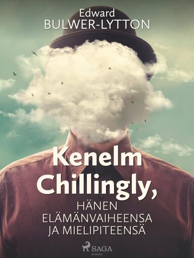 Portada del libro «Kenelm Chillingly, Hänen elämänvaiheensa ja mielipiteensä», de Edward Bulwer-Lytton