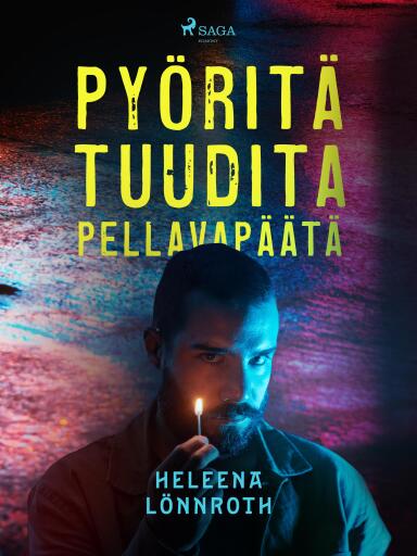 Portada del libro «Pyöritä tuudita pellavapäätä», de Heleena Lönnroth