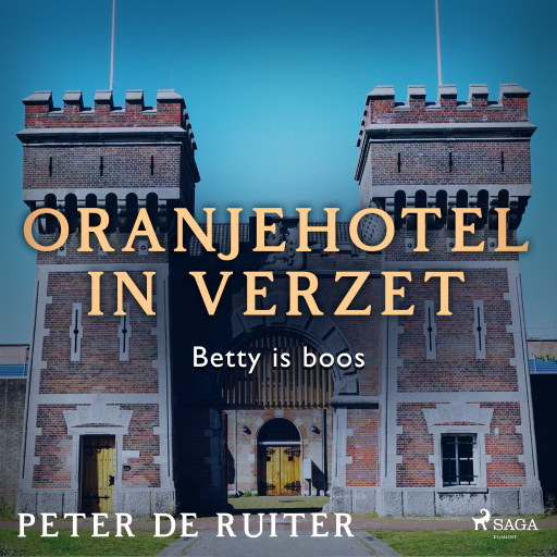 Portada del audiolibro «Oranjehotel in verzet; Betty is boos», de Peter de Ruiter