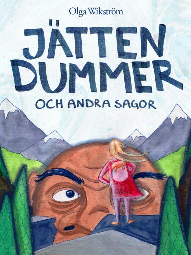 Portada del libro «Jätten dummer», de Olga Wikström