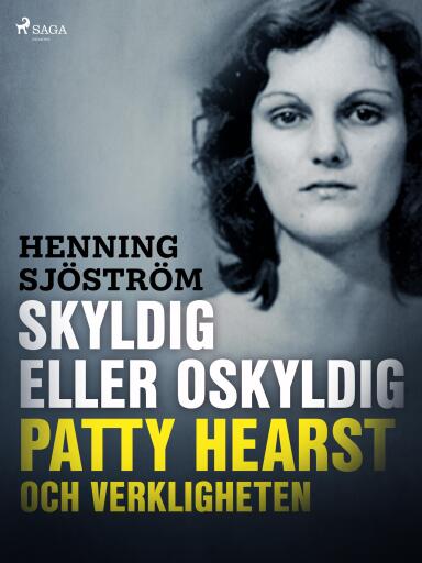 Portada del libro «Skyldig eller oskyldig: Patty Hearst och verkligheten», de Henning Sjöström