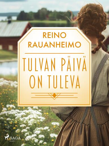 Portada del libro «Tulvan päivä on tuleva», de Reino Rauanheimo