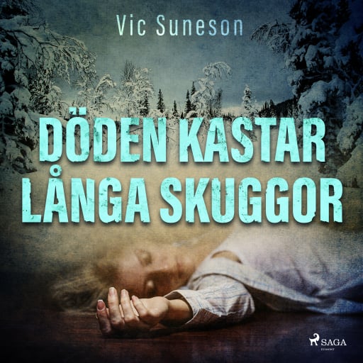 Portada del audiolibro «Döden kastar långa skuggor», de Vic Suneson