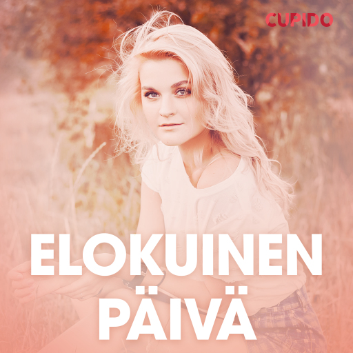 Portada del audiolibro «Elokuinen päivä - eroottinen novelli», de Cupido