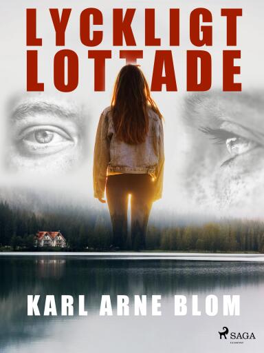 Portada del libro «Lyckligt lottade», de Karl Arne Blom