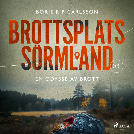 Portada del audiolibro «Brottsplats Sörmland. 3, En odyssé av brott», de Börje R P Carlsson