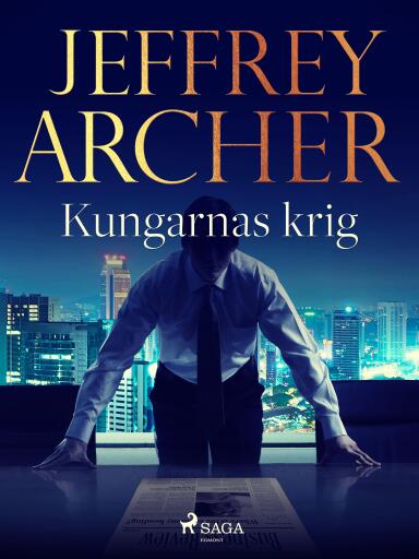 Portada del libro «Kungarnas krig», de Jeffrey Archer