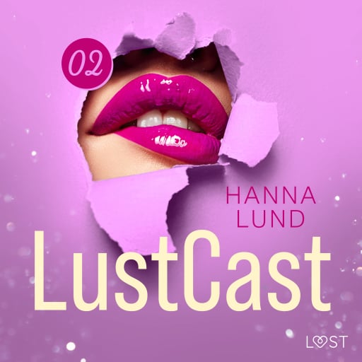 Portada del audiolibro «LustCast: Mannen i fönstret bredvid», de Hanna Lund