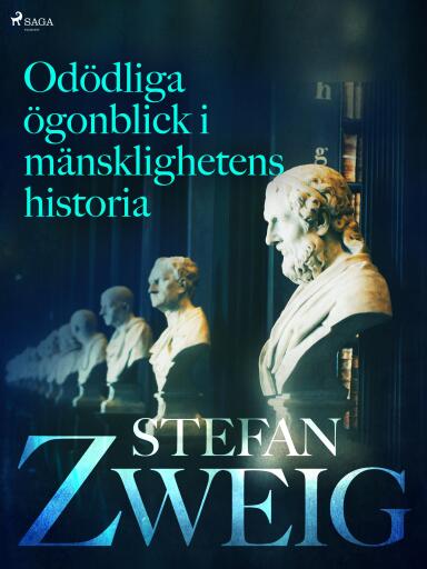 Portada del libro «Odödliga ögonblick i mänsklighetens historia», de Stefan Zweig