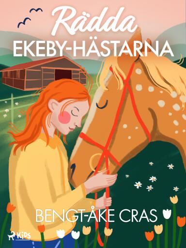 Portada del libro «Rädda Ekeby-hästarna», de Bengt-Åke Cras