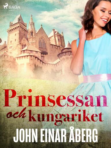 Portada del libro «Prinsessan och kungariket», de John Einar Åberg