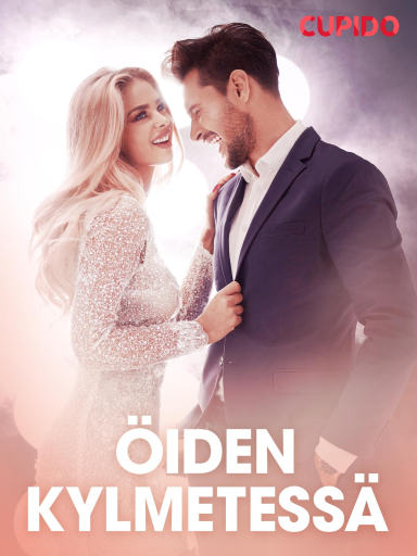 Portada del libro «Öiden kylmetessä – eroottinen novelli», de Cupido