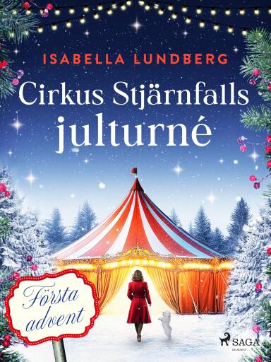 Portada del libro «Cirkus Stjärnfalls julturné: Första advent», de Isabella Lundberg