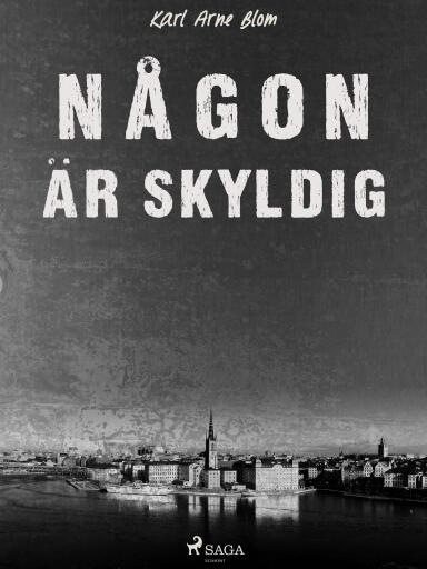 Portada del libro «Någon är skyldig», de Karl Arne Blom