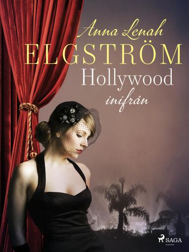 Portada del libro «Hollywood inifrån», de Anna Lenah Elgström