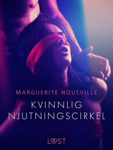 Kvinnlig njutningscirkel - erotisk novell