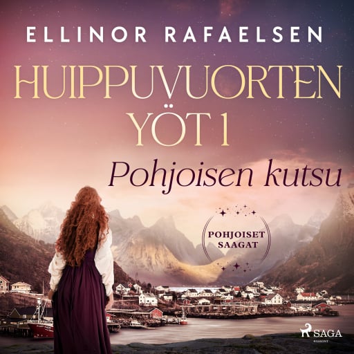 Portada del audiolibro «Pohjoisen kutsu – Huippuvuorten yöt 1», de Ellinor Rafaelsen